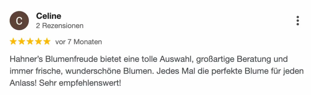 5-Sterne-Bewertung f&uuml;r Hahner's Blumenfreude: lobt Auswahl, Beratung und frische Blumen &ndash; sehr empfehlenswert