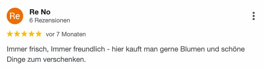 Screenshot einer 5‑Sterne-Bewertung f&uuml;r Blumenladen: Immer frisch, immer freundlich &ndash; kauft man gerne Blumen und Geschenke